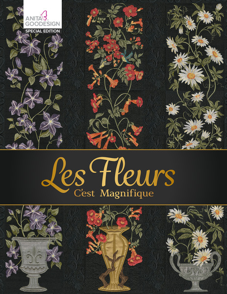 Anita Goodesign 22AGSE Les Fleurs Special Edition Embroidery Designs CDnohtin Anita Goodesign 22AGSE Les Fleurs Special Edition Embroidery Designs CDnohtin