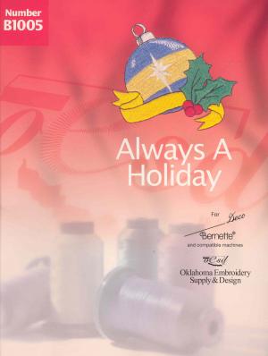 OESD B1005 Always a Holiday Embroidery Card
