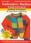 Jeanie Twigg's Embroidery Machine Essentials Quilting Techniques Book By Linda Turner Griepentrog
