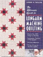 Ultimate Guide to Longarm Machine Quilting, Book #10283, 32 Pages Pantographs, Patterns, Techniques, Starting Business, Hiring Quilters, by Linda Taylor