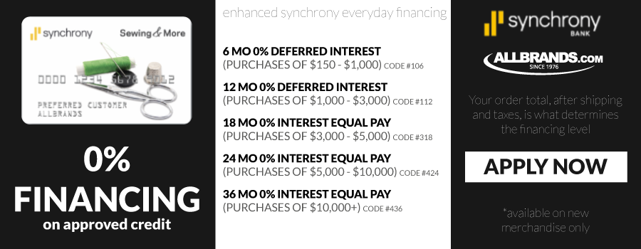 synchrony 0% financing on approved credit 6 MO 0% DEFERRED INTEREST
(PURCHASES OF $150 - $1,000) CODE #106.  12 MO 0% DEFERRED INTEREST (PURCHASES OF $1,000 - $3,000) CODE #112.  18 MO 0% INTEREST EQUAL PAY (PURCHASES OF $3,000 - $5,000) CODE #318.   24 MO 0% INTEREST EQUAL PAY (PURCHASES OF $5,000 - $10,000) CODE #424. 36 MO 0% INTEREST EQUAL PAY (PURCHASES OF $10,000+) CODE #436. Your order total, after shipping and taxes, is what determines the financing level.  apply now.  available on new merchandise only