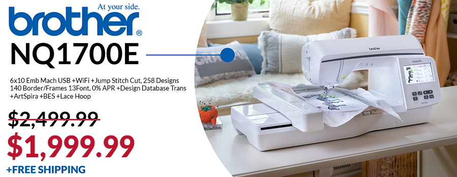 brother nq1700e. 6x10 Emb Mach USB +WiFi +Jump Stitch Cut, 258 Designs 140Border/Frames 13Font, 0% APR +Design Database Trans +ArtSpira +BES.  regular price $2,499.99 now $1,999.99 plus free shipping