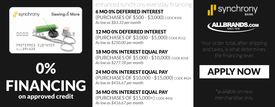 synchrony 0% financing on approved credit 6 MO 0% DEFERRED INTEREST
(PURCHASES OF $500 - $3,000) CODE #106
As low as $83.33 per month
12 MO 0% DEFERRED INTEREST
(PURCHASES OF $3,000 - $5,000) CODE #112
As low as $250.00 per month
18 MO 0% INTEREST EQUAL PAY
(PURCHASES OF $5,000 - $10,000) CODE #318
As low as $277.78 per month
24 MO 0% INTEREST EQUAL PAY
(PURCHASES OF $10.000 - $15.000) CODE #424
As low as $416.67 per month
36 MO 0% INTEREST EQUAL PAY
(PURCHASES OF $15.000+) CODE #436
As low as $416.67 per month. Your order total, after shipping and taxes, is what determines the financing level.  apply now.  available on new merchandise only