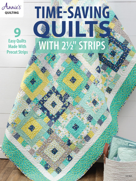 Annie's AN141463 Time Saving Quilts 2 1/2 in Strips 9 Pattern Book