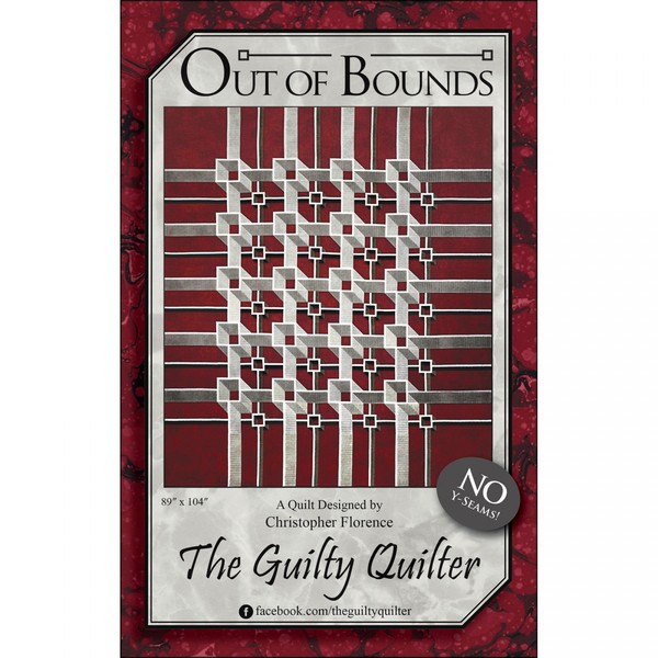 Guilty Quilter GQU05 Out of Bounds Designer: Christopher Florence