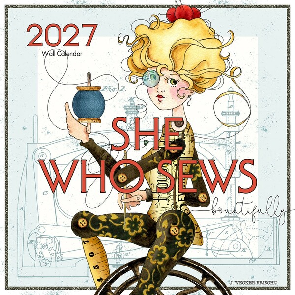 Riley Blake Designs J. Wecker Frisch She Who Sews Bountifully 2027 Wall Calendar