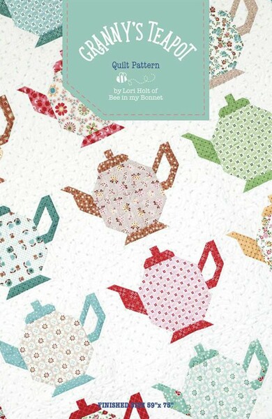 Riley Blake Designs Granny's Teapot Quilt Pattern by Lori Holt of Bee in my Bonnet