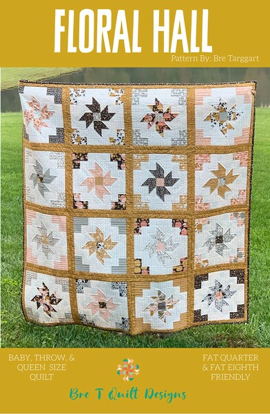 Riley Blake Designs Bre T Quilt Designs Floral Hall Quilt Pattern