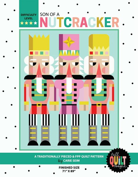 Riley Blake Designs Full Quilt Boogie Son of a Nutcracker Quilt Pattern