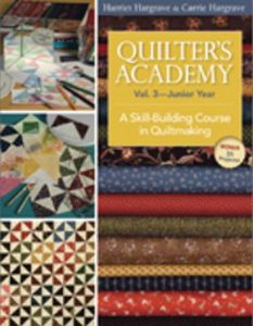 C&T Publishing 45831 Quilter's Academy Volume 3