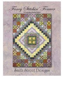57747: Fancy Stitchin Forever 93-2786 Smith Street Designs Quilting Embroidery Pattern CD