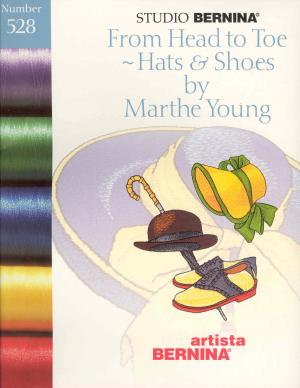 Bernina Artista 528 From Head to Toe Hats & Shoes by Marthe Young Embroidery Card