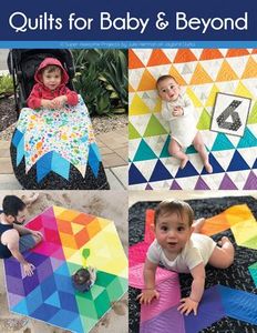 Jaybird Quilts JQB179 Quilts for Baby and Beyond Book, 12 Designs to be used with your rotary cutting fabric strips