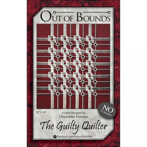 Guilty Quilter GQU05 Out of Bounds Designer: Christopher Florence