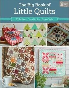 Pat Sloan's B1509 The Big Book of Little Quilts How-To Book