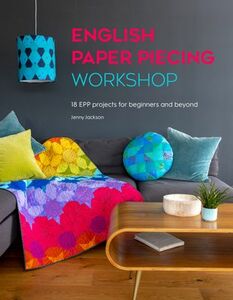 Jenny, Jackson's, DC09049, English, Paper, Piecing, Workshop, 18 Epp, Projects, How-To, Book