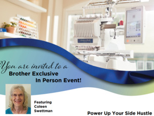 108813: Brother PR10 Power Up Your Side Hustle Event with Coleen Swettman Saturday, November 19, 2022 12:30 pm - 4:00 pm Lafayette, LA