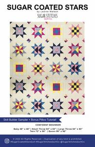 Sugar Stitches Quilt Co SSQC212 Sugar Coated Stars Quilt Pattern