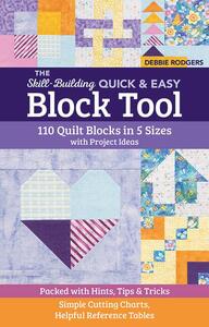 C&T Publishing 11521 The Skill-Building Quick & Easy Block Tool with 110 quilt blocks in 5 sizes