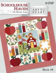 Art to Heart ATH176P Schoolhouse Haven on Wander Lane Block #9 BOM Pattern