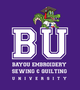 BU Bayou Embroidery Sewing & Quilting University Fri-Sat September 15-16 Baton Rouge, LA, AllBrands Baton Rouge Main Location