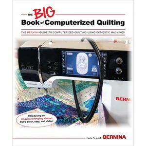 BERNINA, Big, Book, Quilting, Machine Quilting, BERNINA BBOCQ Big Book of Computerized Quilting