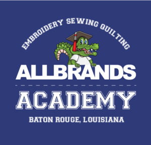 BEU, Bayou Embroidery, AllBrands Academy, Bayou Embroidery University, AllBrands, Lafayette, Louisiana, sewing, embroidery, quilting, dream machine, brother sewing stellaire, luminaire, PRS100,Persona, ScanNCut, Courtney Douthat, Event, Major Event