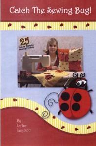 Catch the Sewing Bug BK-CTSB - ebook by JoAnn Gagnon