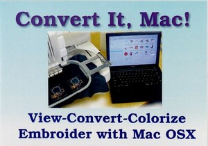 CIM10 Convert It Mac, Macintosh Embroidery Design Software by Embrilliance 4 Extras*