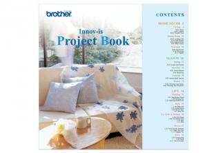 Brother SANVBK1 Innov-is Project Book, 64 Pages in Full Color, Free CD of 82 Machine Embroidery Designs in .pes Format, plus 30 Project Patterns in Full Color