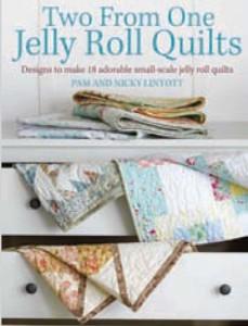 David & Charles Book, Jelly Roll Quilts, Softcover 128 Pages, Bars of Gold, Blue Lagoon, Pineapple Surprise, Starlight Express, By Pam & Nicky Lintott