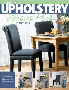 Singer Upholstery Basics Plus book, by Steve Cone, Paperback, 160 Pages, 300 Illustrations