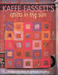Kaffe Fassett, Quilts in the Sun, Book, Taunton Press, Softcover, Paperback,