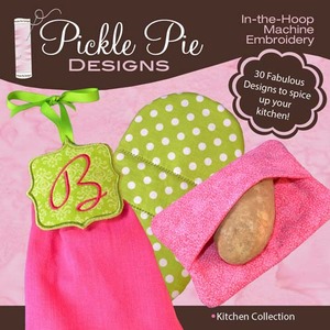 Pickle Pie Designs Kitchen Collection Embroidery Designs CD