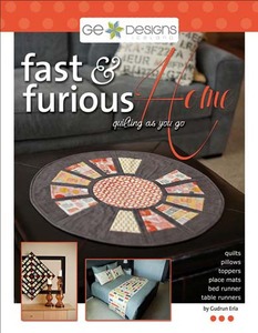 G.E. Designs Fast and Furious Home Quilting Book