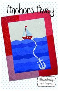 Ribbon Candy Quilt Company RCQC581 Anchors Away Pattern