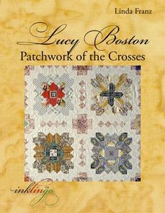 Quilted Diamonds & Inklingo POTC Patchwork of the Crosses Book by Linda Franz