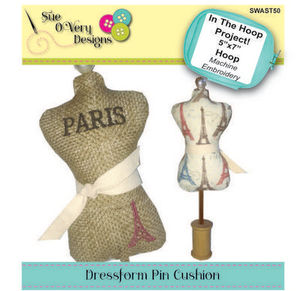 Sue O'Very Designs In The Hoop Dress Form Pin Cushion