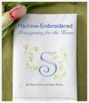 Designs in Machine Embroidery, Machine Embroidered Monograms, 50 Page Book, 3 Sizes, 3 Fonts, 28 Frame Brackets