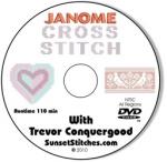 Janome SSS007 Cross Stitch Embroidery Trevor Conquergood 110Minute DVD