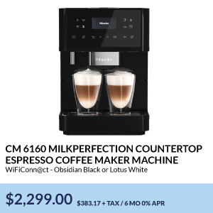 CM 6160 MilkPerfection Countertop
Espresso Coffee Maker Machine. WiFiConn@ct - Obsidian Black or Lotus White. $2,299.00.