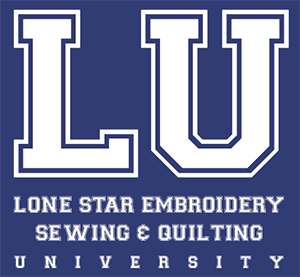 LU Lone Star Embroidery Sewing & Quilting University