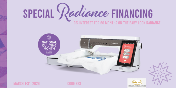 baby lock financing march 0% for 60 months for purchase of the Radiance