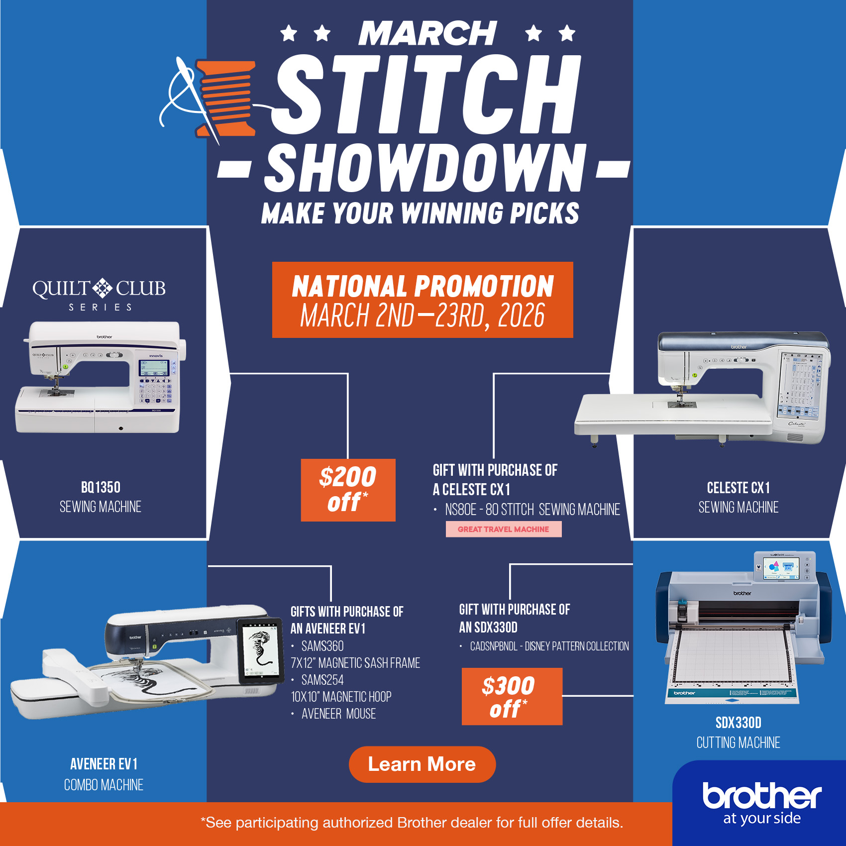 $200 off BQ1350 sewing machine, Gift with purchase of CX1 is a NS80E sewing machine, Gift with purchase of Aveneer EV1 is a SAMS360 magnetic sash frame a SAMS254 magnetic hoop and an aveneer mouse, Gift with purchase of SDX330D is CADSNPBNDL disney patterns collection