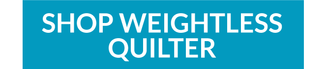 shop weightless quilter