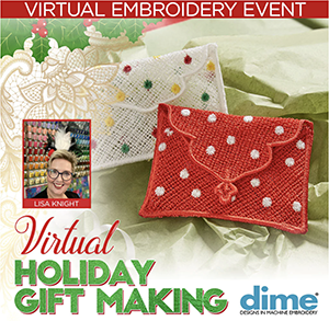 DIME Holiday Gift Making Virtual Embroidery Event