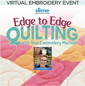 DIME Edge to Edge Quilting with Your Embroidery Machine