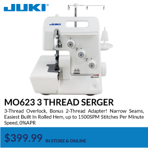 MO623 3 thread serger. 3-Thread Overlock, Bonus 2-Thread Adapter! Narrow Seams, Easiest Built In Rolled Hem, up to 1500SPM Stitches Per Minute Speed, 0%APR. $299.99. in store & online