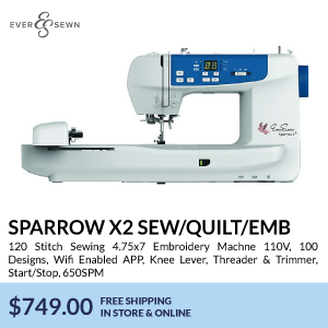 sparrow x2. 120 Stitch Sewing 4.75x7 Embroidery Machne 110V, 100 Designs, Wifi Enabled APP, Knee Lever, Threader & Trimmer, Start/Stop, 650SPM.  $799.00 free shipping  in store & online